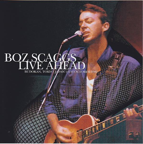 Boz Scaggs / Live Ahead / 2CD – GiGinJapan