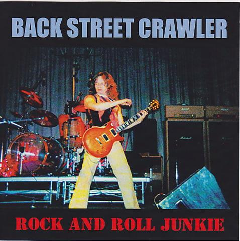 Back Street Crawler / Rock And Roll Junkie / 2CDR – GiGinJapan