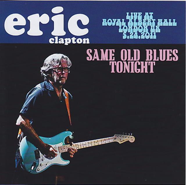 Eric Clapton / Same Old Blues Tonight / 2CDR – GiGinJapan