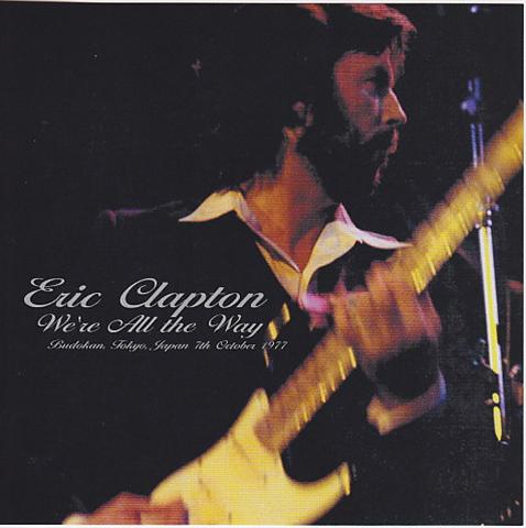 Eric Clapton / Were All The Way / 2CD – GiGinJapan