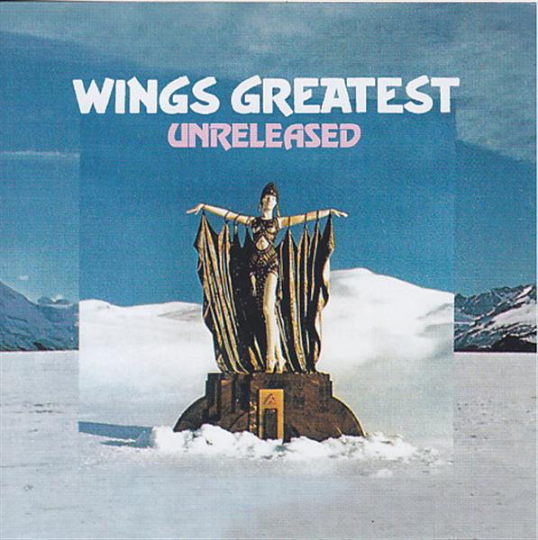 Paul McCartney & Wings / Greatest Unreleased Alternate Archive 
