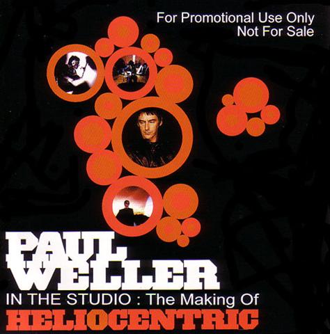 Paul Weller / In The Studio The Making of Heliocentric / 1CD