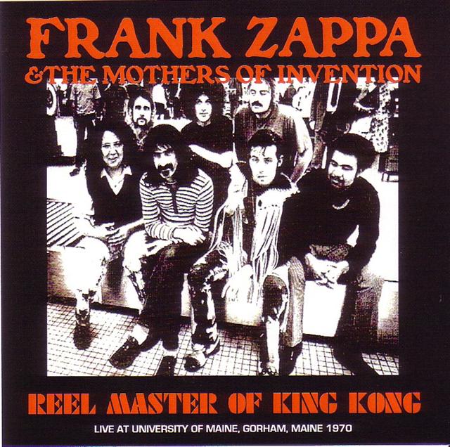 Frank Zappa & The Mothers Of Invention / Reel Master Of King Kong