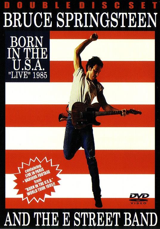 Bruce Springsteen & The E Street Band / Born In The USA Live 1985