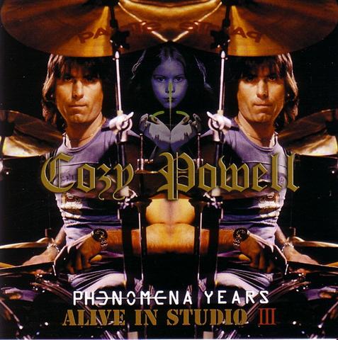Cozy Powell / Alive In Studio III Phenomena Years / 1CD