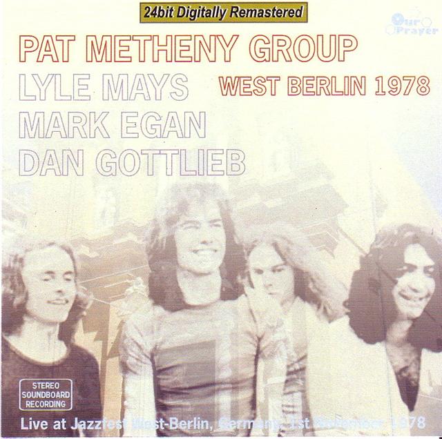 Pat Metheny Group / West Berlin 1978 / 1CDR – GiGinJapan