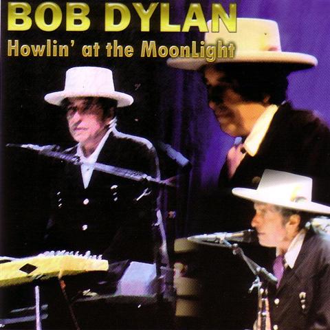 Bob Dylan / Howlin' At The Moonlight / 2CD – GiGinJapan