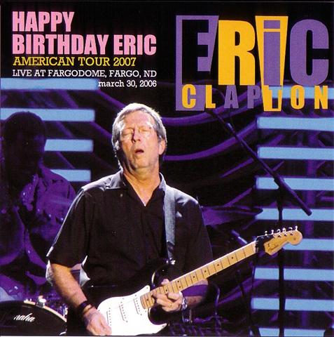 Eric Clapton / Happy Birthday Eric – American Tour 2007 /2CDR 