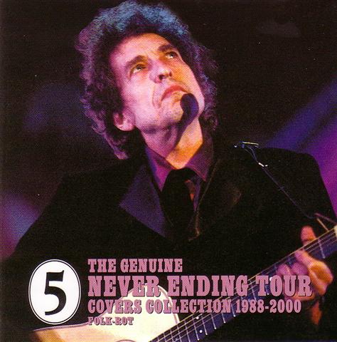 Bob Dylan / The Genuine Never Ending Tour Covers Collection 1988