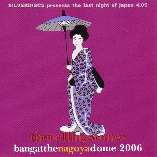 Rolling Stones / Bang At The Nagoya Dome 2006 / 2CD – GiGinJapan