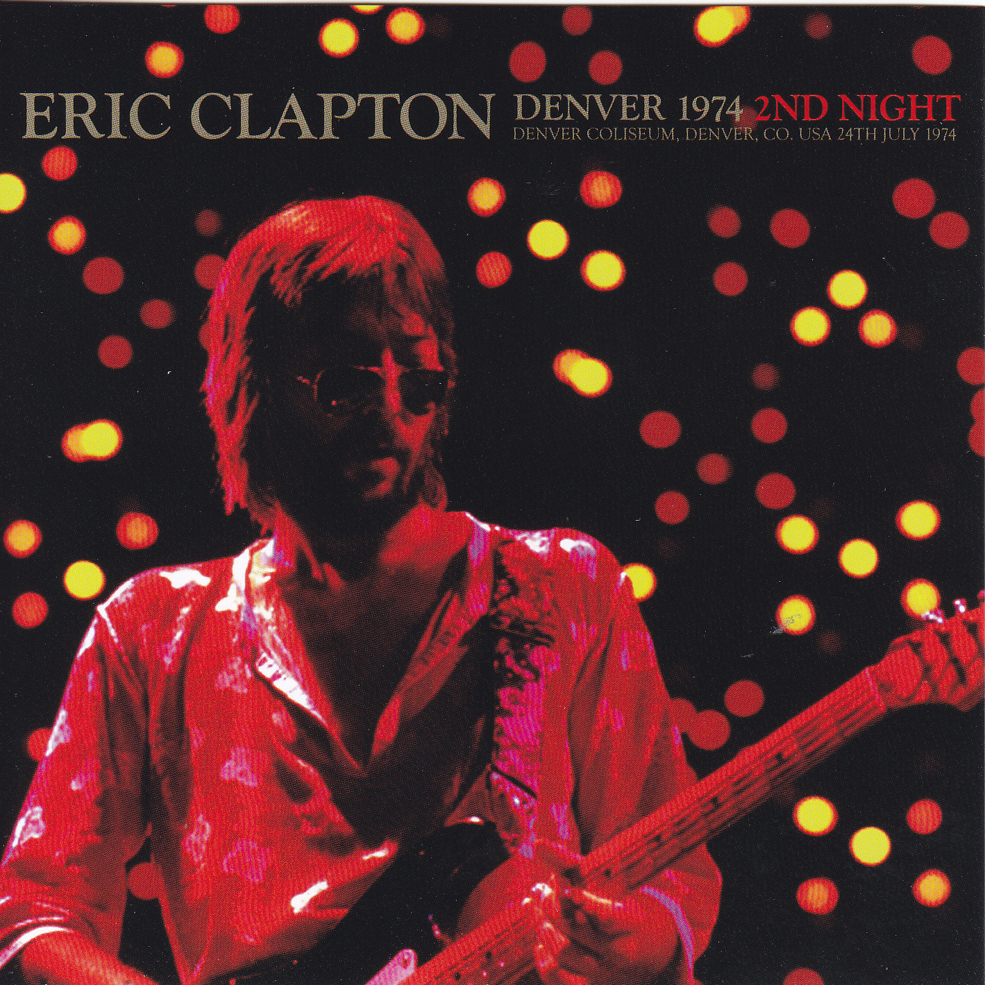 Eric Clapton / Denver 1974 2nd Night / 2CD – GiGinJapan