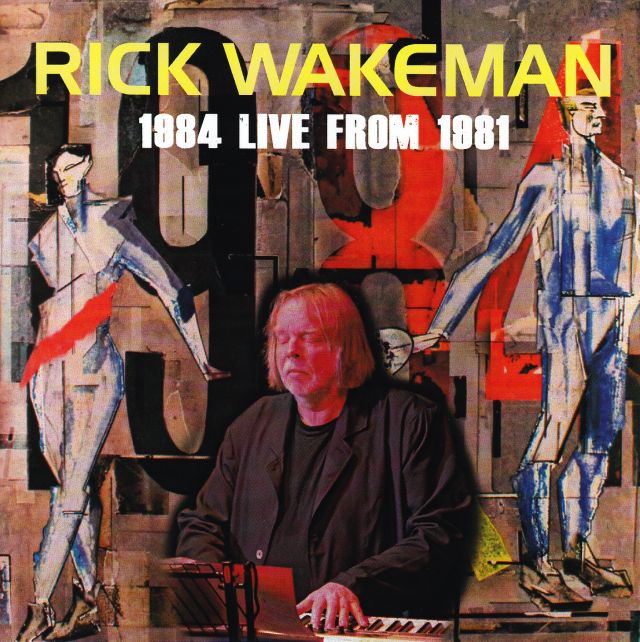 Rick Wakeman / 1984 Live From 1981/ 2CDR – GiGinJapan