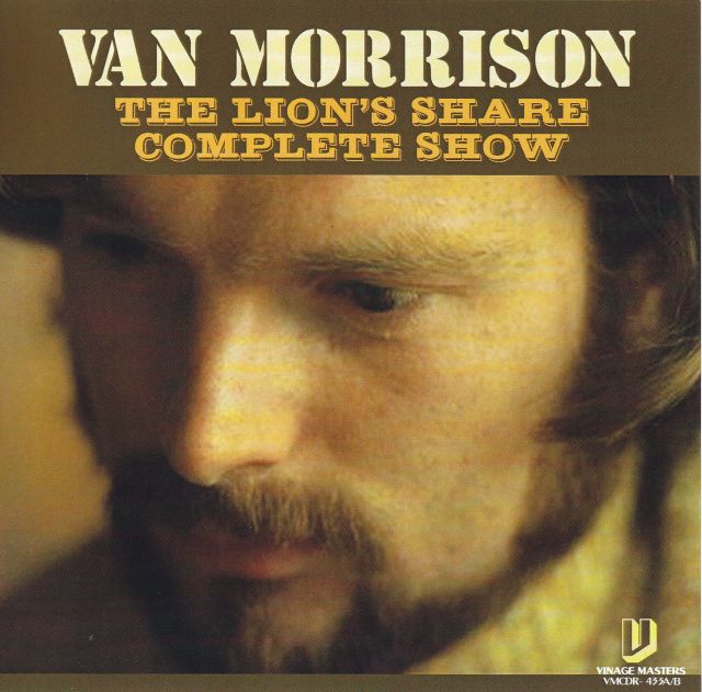 Van Morrison / The Lions Share Complete Show / 2CDR – GiGinJapan
