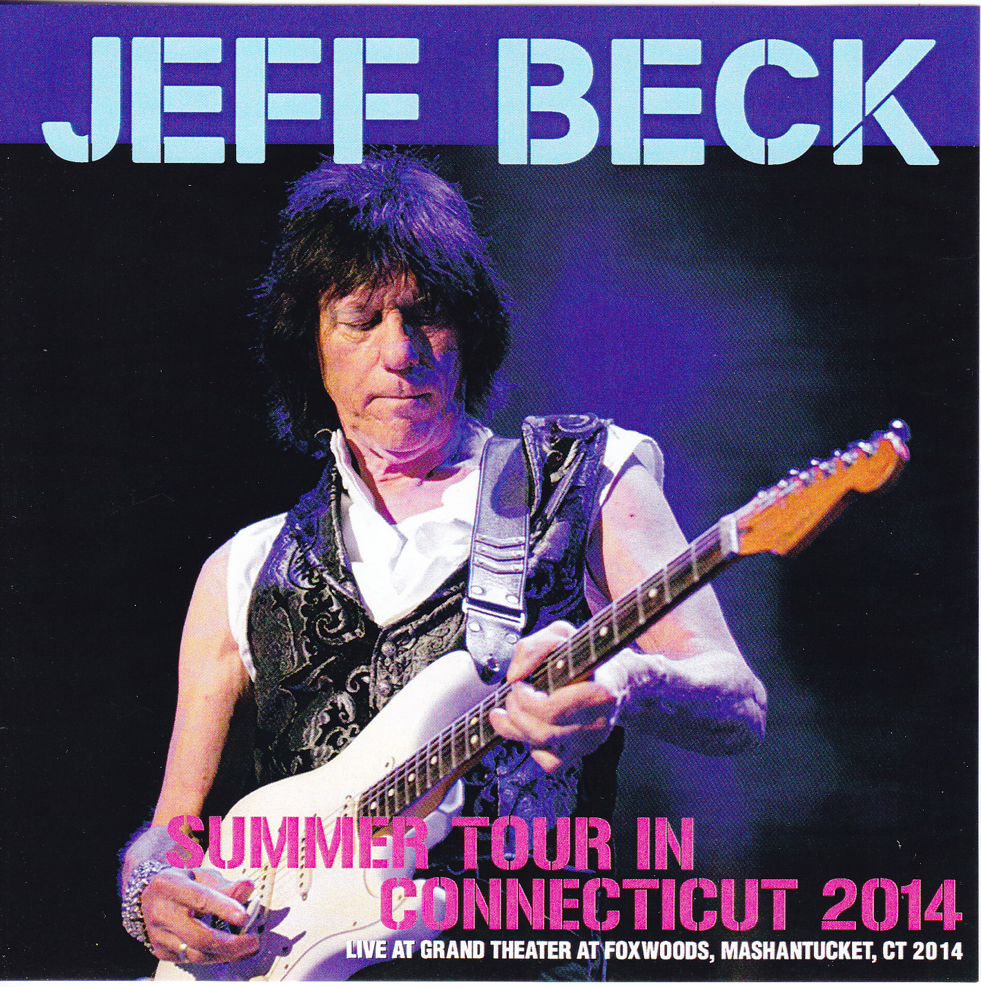 Jeff Beck / Summer Tour In Connecticut 2014 / 2CDR GiGinJapan