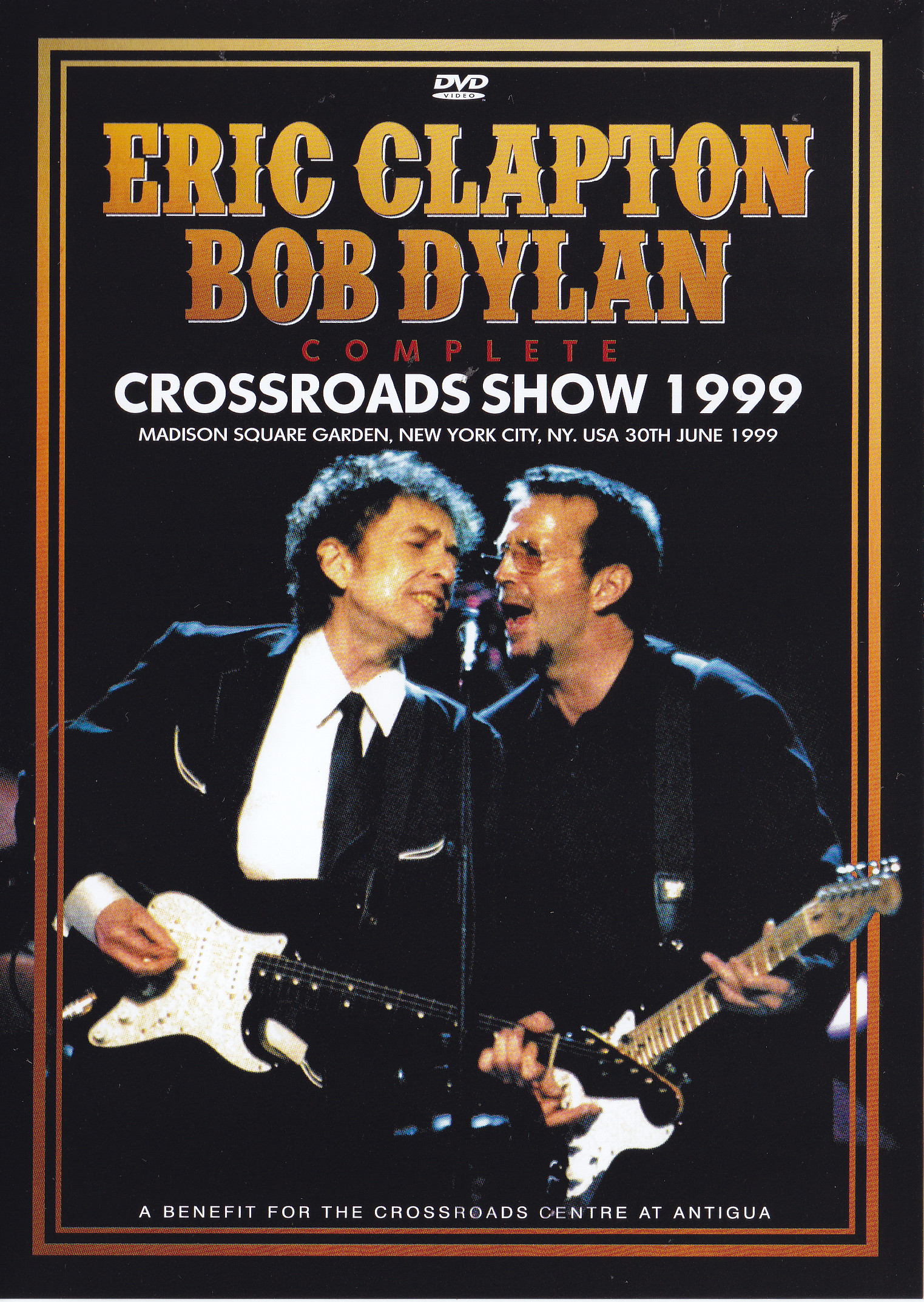 Eric Clapton & Bob Dylan / Complete Crossroads Show 1999 / 1DVD 