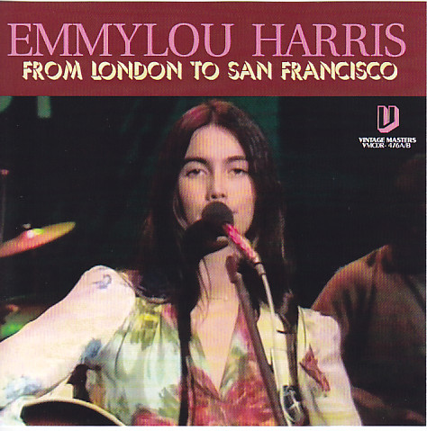 Emmylou Harris / From London To San Francisco / 2CDR – GiGinJapan