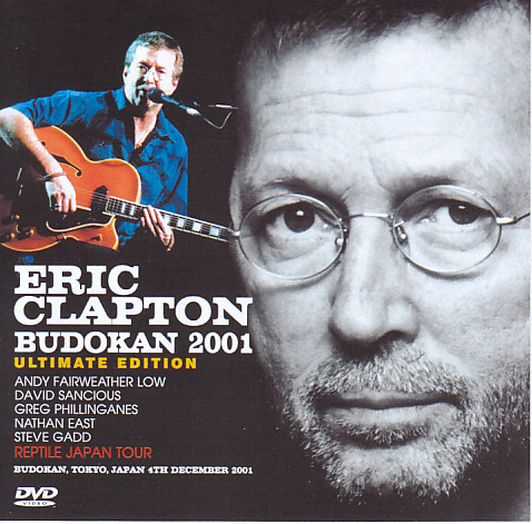 Eric Clapton / Budokan 2001 Ultimate Edition / 1DVDR – GiGinJapan