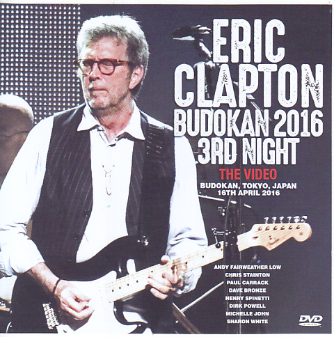 Eric Clapton / Budokan 2016 3rd Night The Video / 1DVDR – GiGinJapan