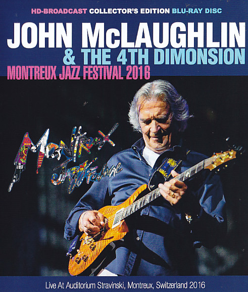 John McLaughlin & The 4th Dimension / Montreux Jazz Festival 2016