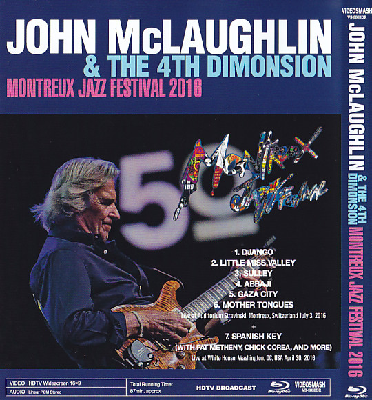 John McLaughlin & The 4th Dimension / Montreux Jazz Festival 2016 