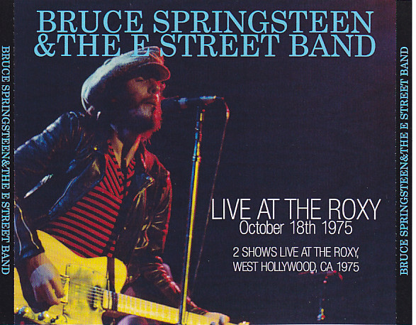 Bruce Springsteen & The E Street Band / Live At The Roxy October