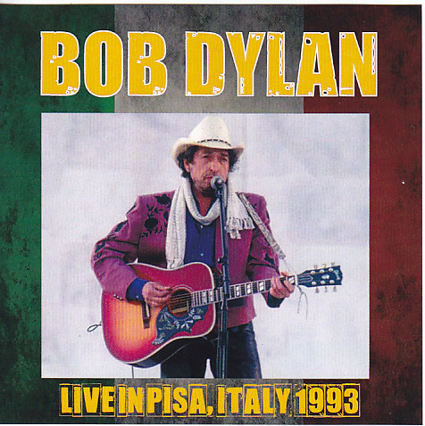 Bob Dylan / Live In Pisa Italy 1993 / 2CDR – GiGinJapan