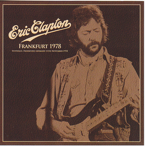 Eric Clapton / Frankfurt 1978 / 2CD – GiGinJapan