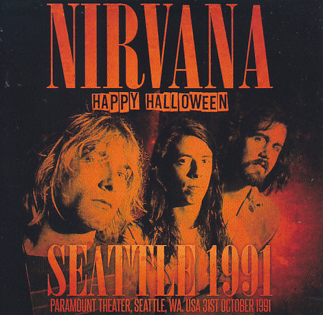 Nirvana / Seattle 1991 Happy Halloween /1CD – GiGinJapan