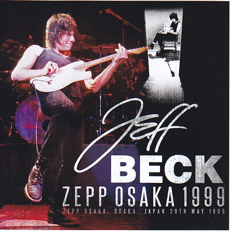 Jeff Beck / Zepp Osaka 1999 / 2CD – GiGinJapan