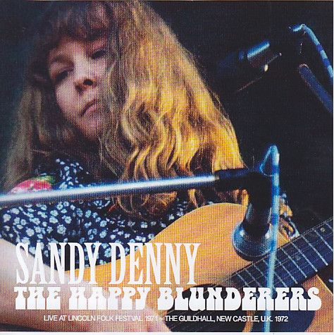 Sandy Denny / The Happy Blunderers / 2CDR – GiGinJapan