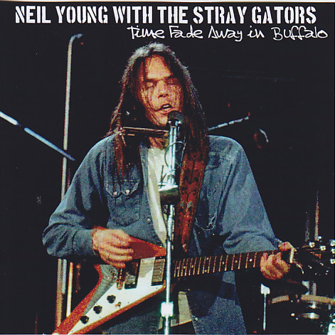 Neil Young With The Stray Gators / Time Fade Away In Buffalo / 2CDR –  GiGinJapan