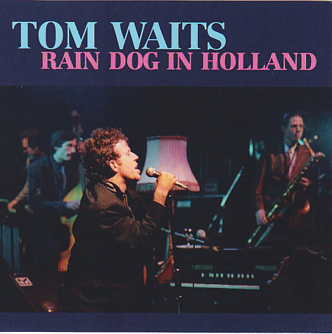 Tom Waits / Rain Dog In Holland / 2CDR – GiGinJapan