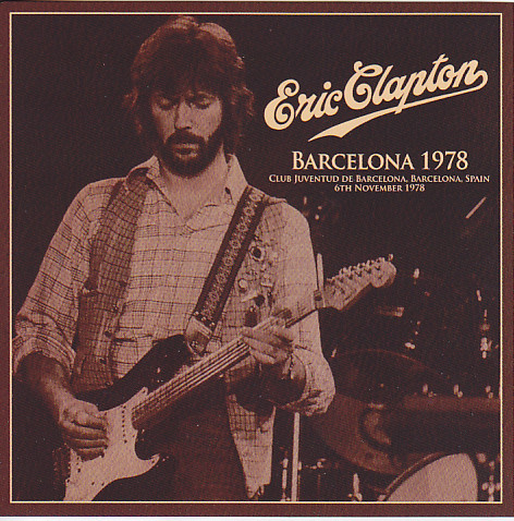 Eric Clapton / Barcelona 1978 / 2CD – GiGinJapan