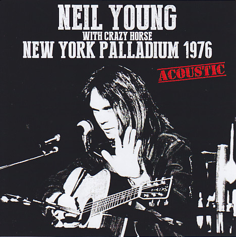 Neil Young With Crazy Horse / New York Palladium 1976 / 1CDR 