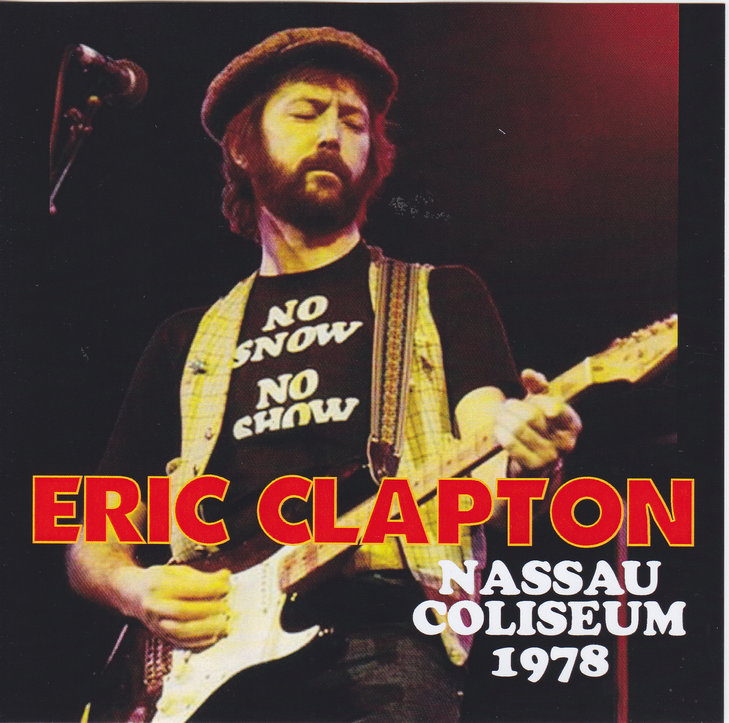 Eric Clapton / Nassau Coliseum 1978 / 2CDR – GiGinJapan