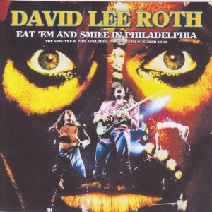 David Lee Roth / Eat Em And Smile In Philadelphia 1986 / 2CDR – GiGinJapan
