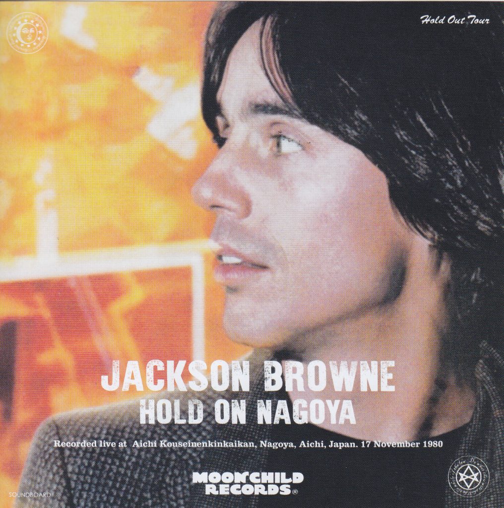 Jackson Browne Hold On Nagoya 2cd Giginjapan 0817