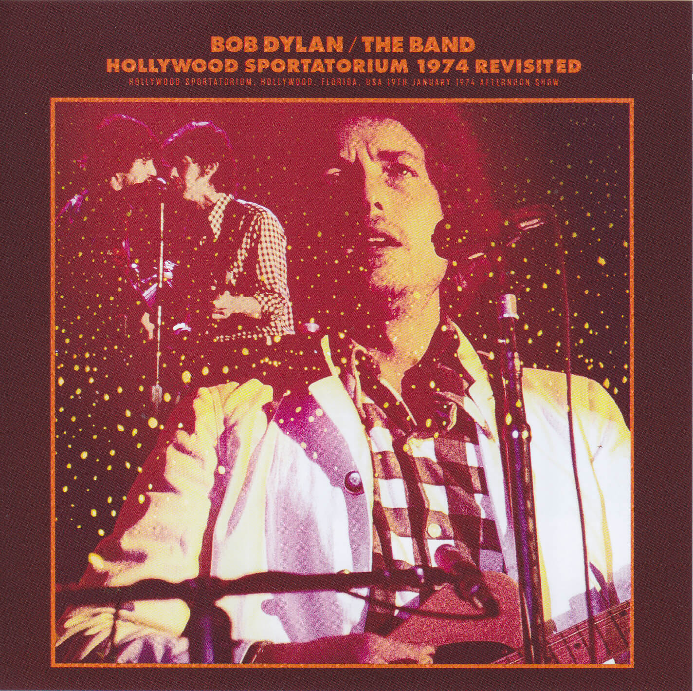 Bob Dylan & The Band / Hollywood Sportatorium 1974 Revisited / 2CD 